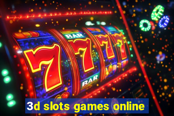 3d slots games online